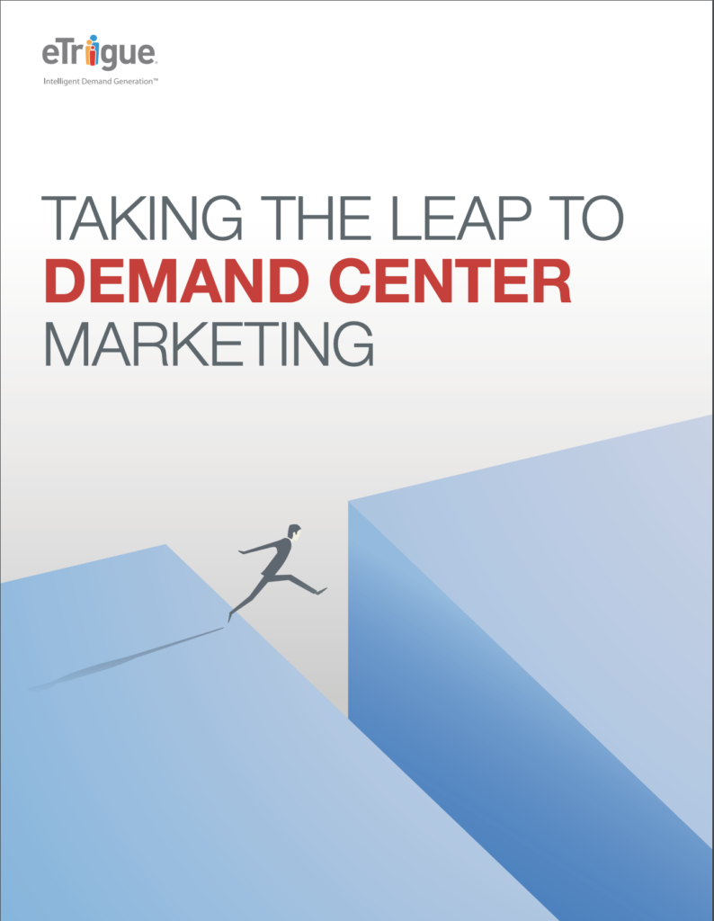 Taking the leap to demand center marketing